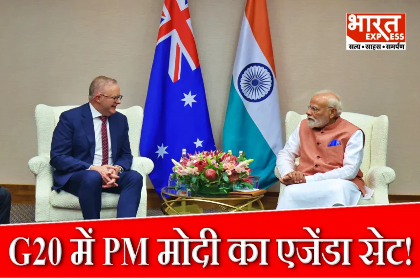 आतंक के खिलाफ भारत के साथ ऑस्ट्रेलिया, G20 से इतर हुई पीएम मोदी और एंथनी